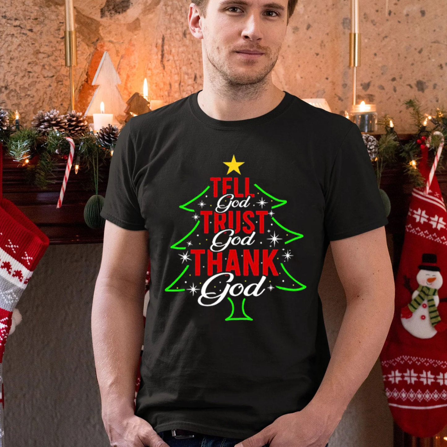 Tell God Trust God Thank God Christmas Christian T-Shirt