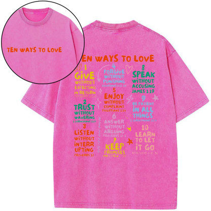 Ten Ways To Love Christian Washed T-Shirt