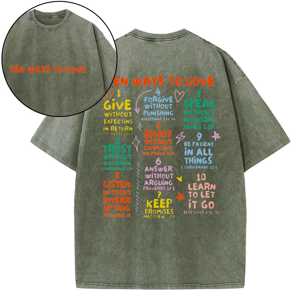 Ten Ways To Love Christian Washed T-Shirt