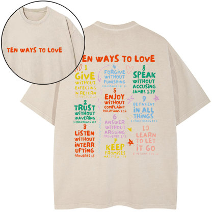 Ten Ways To Love Christian Washed T-Shirt