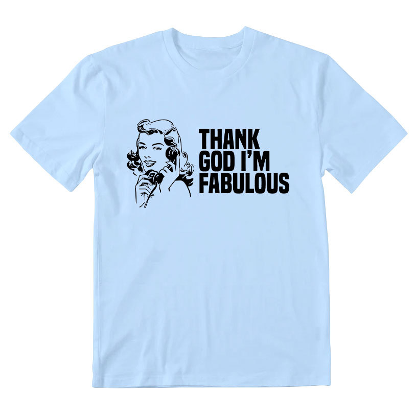 Thank God I'm Fabulous Christian T-Shirt