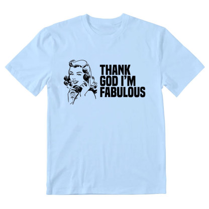 Thank God I'm Fabulous Christian T-Shirt