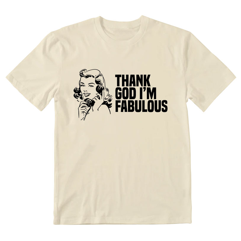 Thank God I'm Fabulous Christian T-Shirt