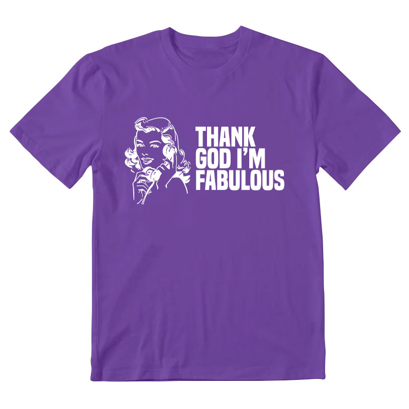 Thank God I'm Fabulous Christian T-Shirt