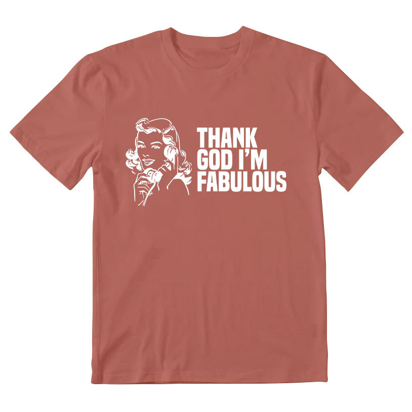 Thank God I'm Fabulous Christian T-Shirt