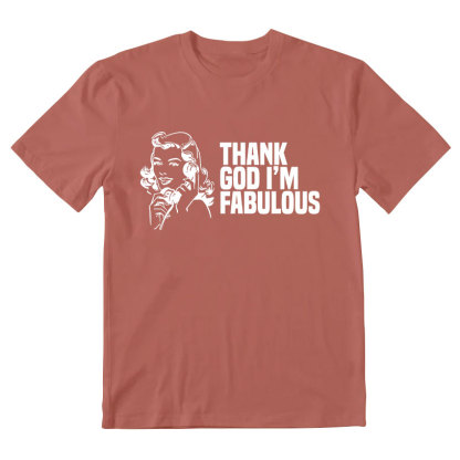 Thank God I'm Fabulous Christian T-Shirt