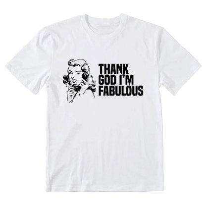 Thank God I'm Fabulous Christian T-Shirt