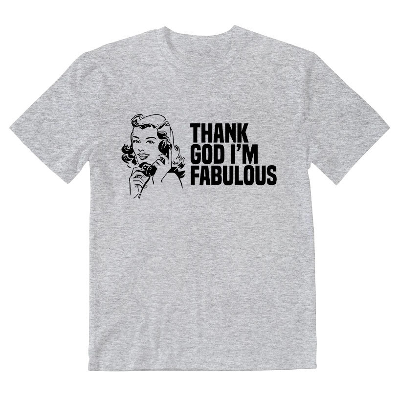Thank God I'm Fabulous Christian T-Shirt