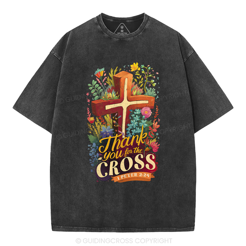 Thank You For The Cross Christian Washed T-Shirt