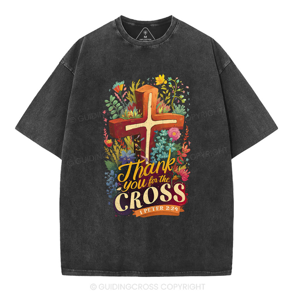 Thank You For The Cross Christian Washed T-Shirt