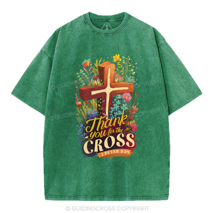 Thank You For The Cross Christian Washed T-Shirt