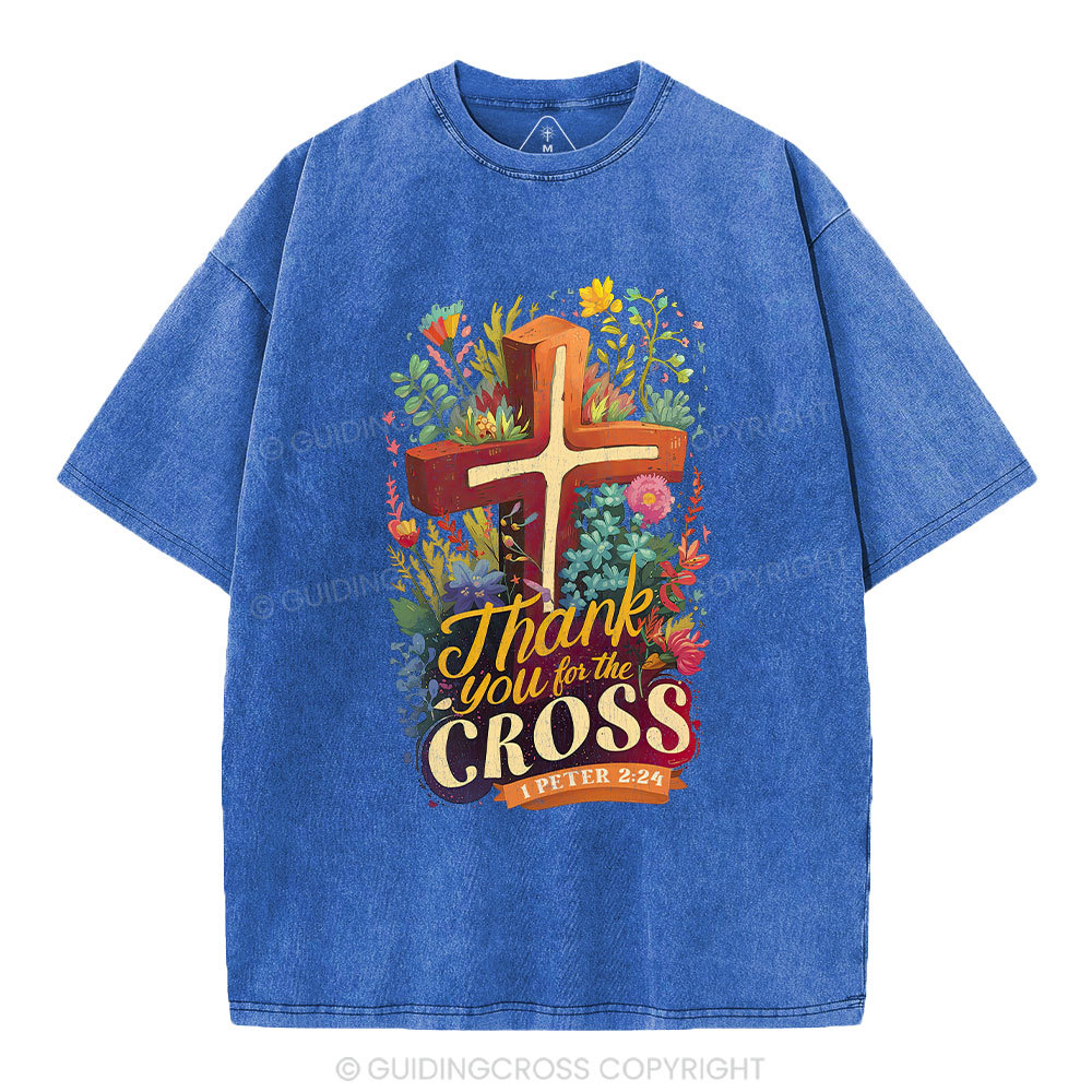 Thank You For The Cross Christian Washed T-Shirt