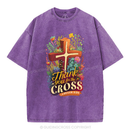 Thank You For The Cross Christian Washed T-Shirt