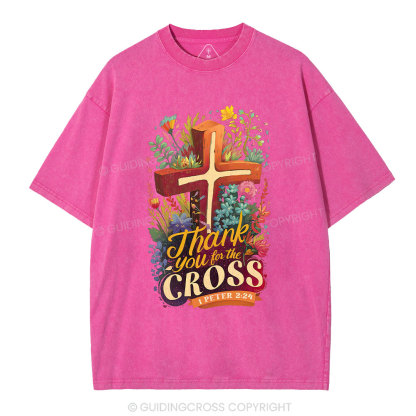 Thank You For The Cross Christian Washed T-Shirt