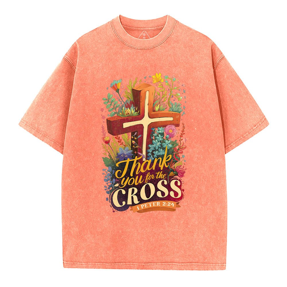 Thank You For The Cross Christian Washed T-Shirt
