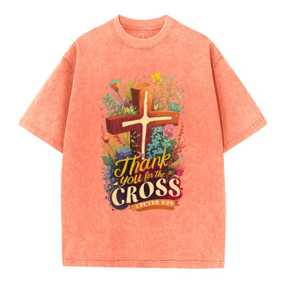 Thank You For The Cross Christian Washed T-Shirt