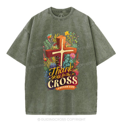 Thank You For The Cross Christian Washed T-Shirt