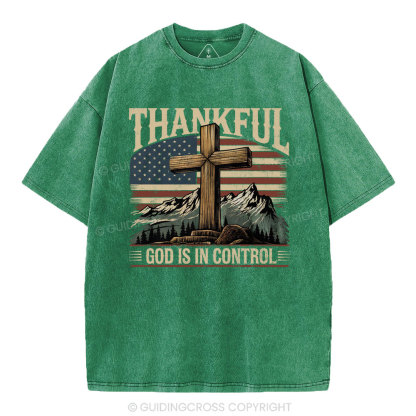 Thankful God Is In Control Christian Washed T-Shirt