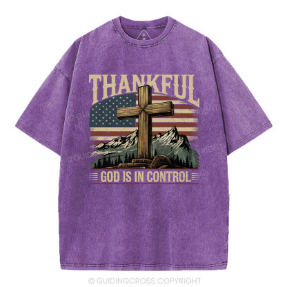 Thankful God Is In Control Christian Washed T-Shirt