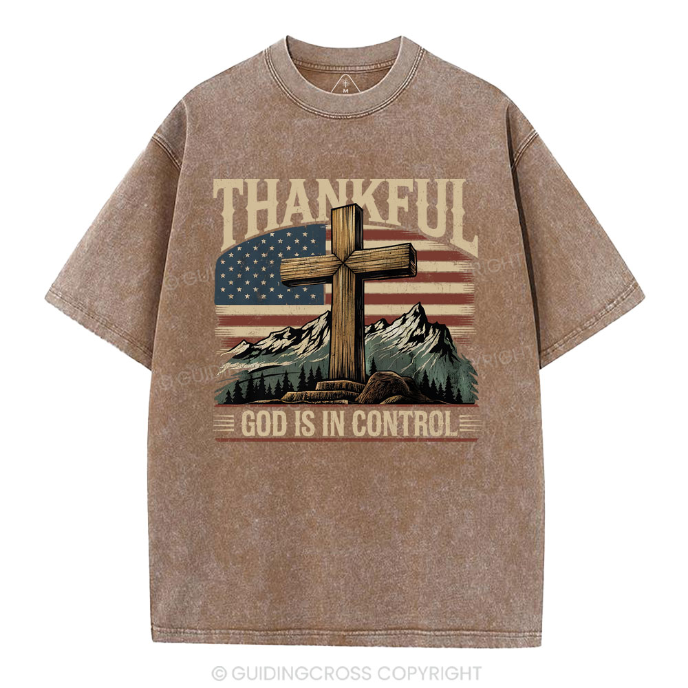 Thankful God Is In Control Christian Washed T-Shirt