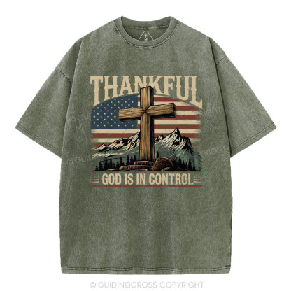 Thankful God Is In Control Christian Washed T-Shirt