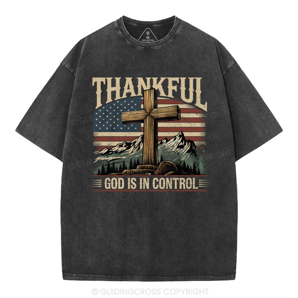 Thankful God Is In Control Christian Washed T-Shirt