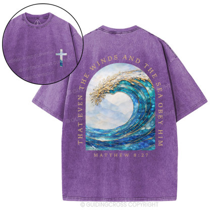 That Even The Winds And The Sea Obey Him Christian Washed T-Shirt