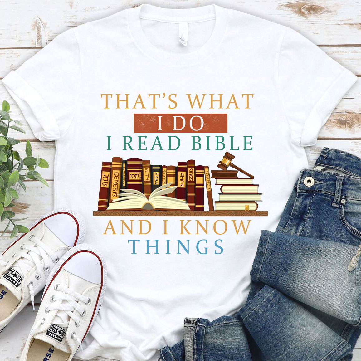 That Is What I Do I Read Bible Christian T-Shirt