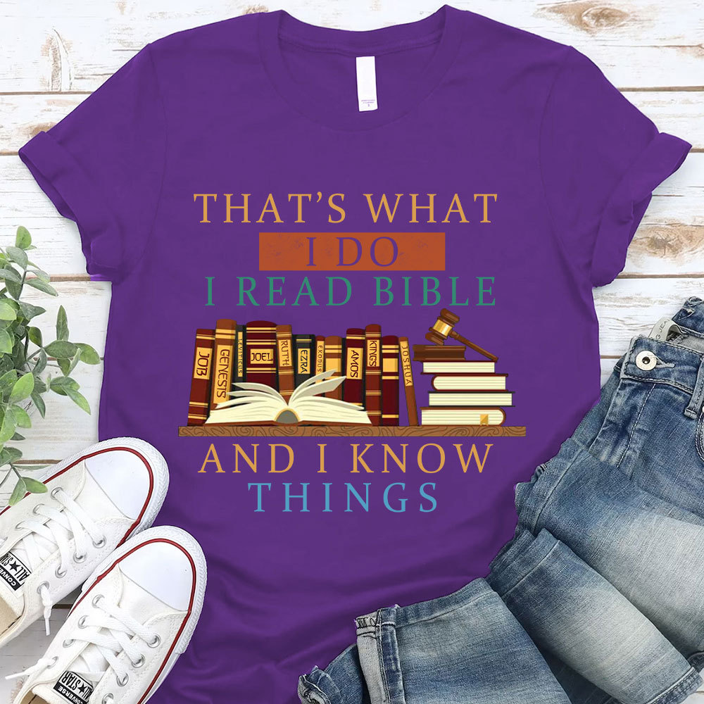 That Is What I Do I Read Bible Christian T-Shirt