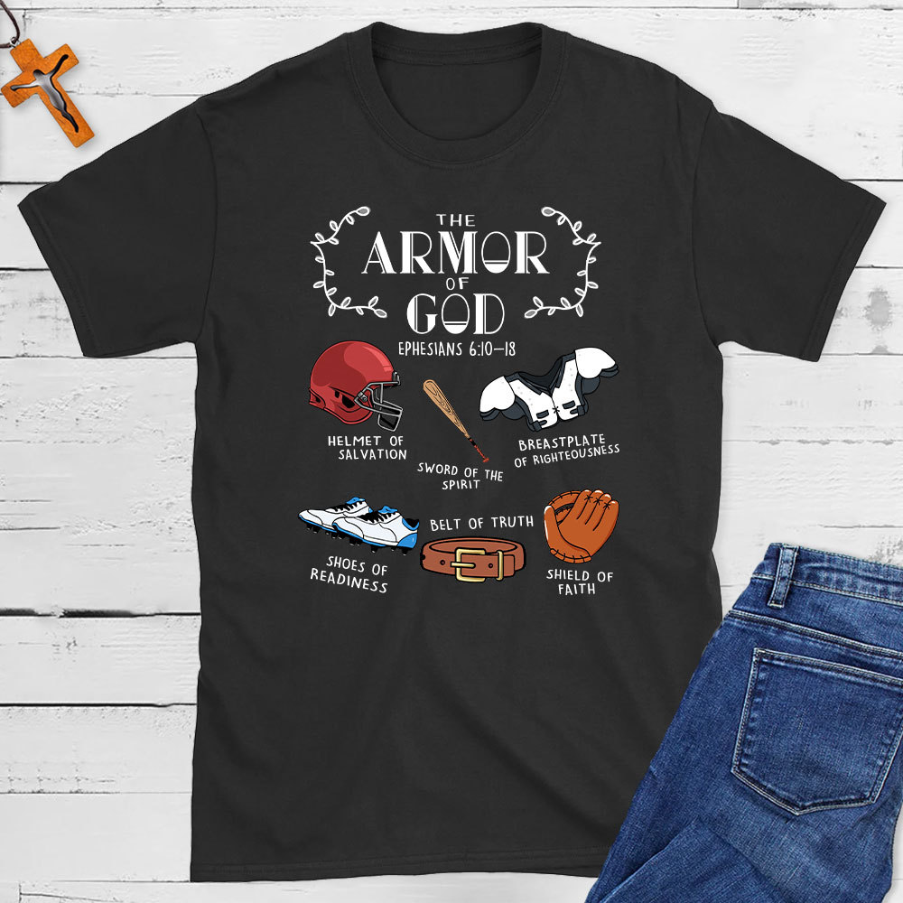 The Armor Of God Christian T-Shirt