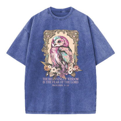 The Beginning Of Wisdom Is The Fear Of Lord Christian Washed T-Shirt