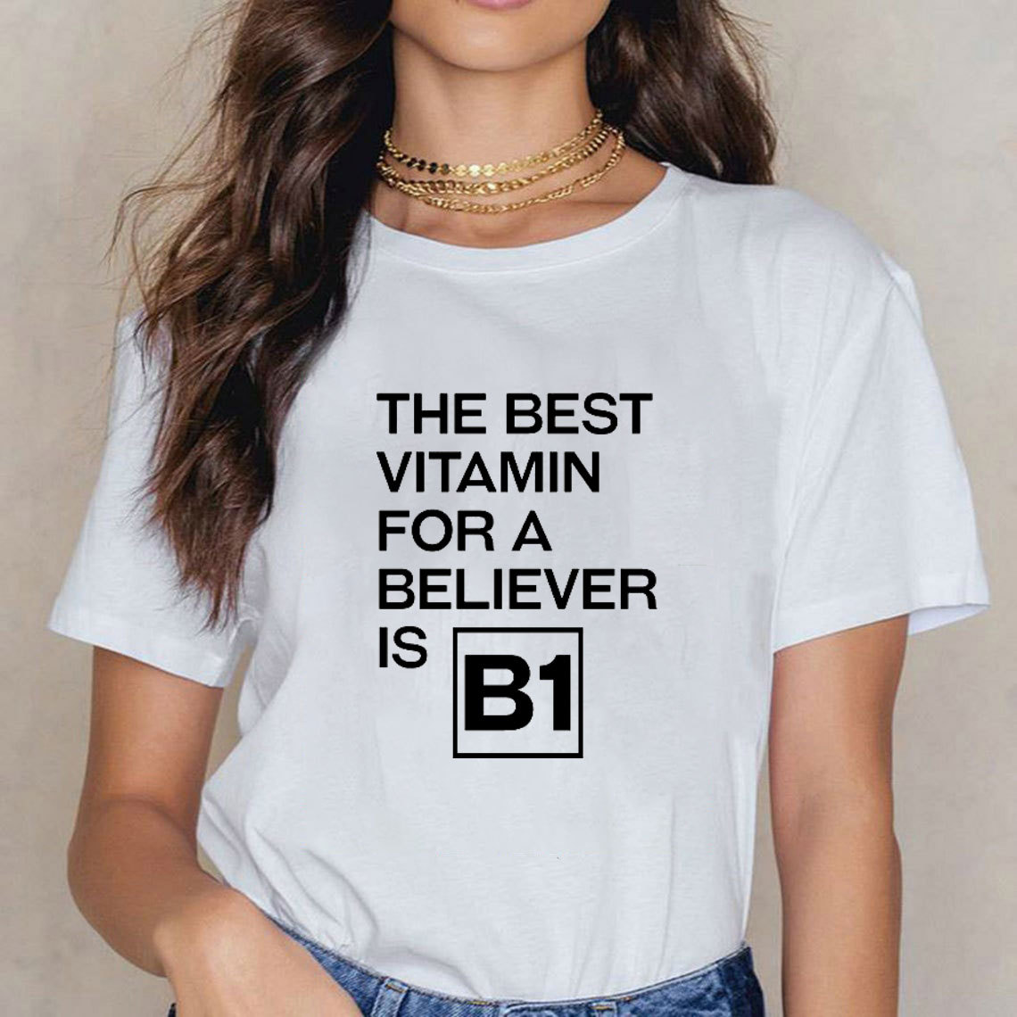 The Best Vitamin For A Believer Is B1 Christian T-Shirt
