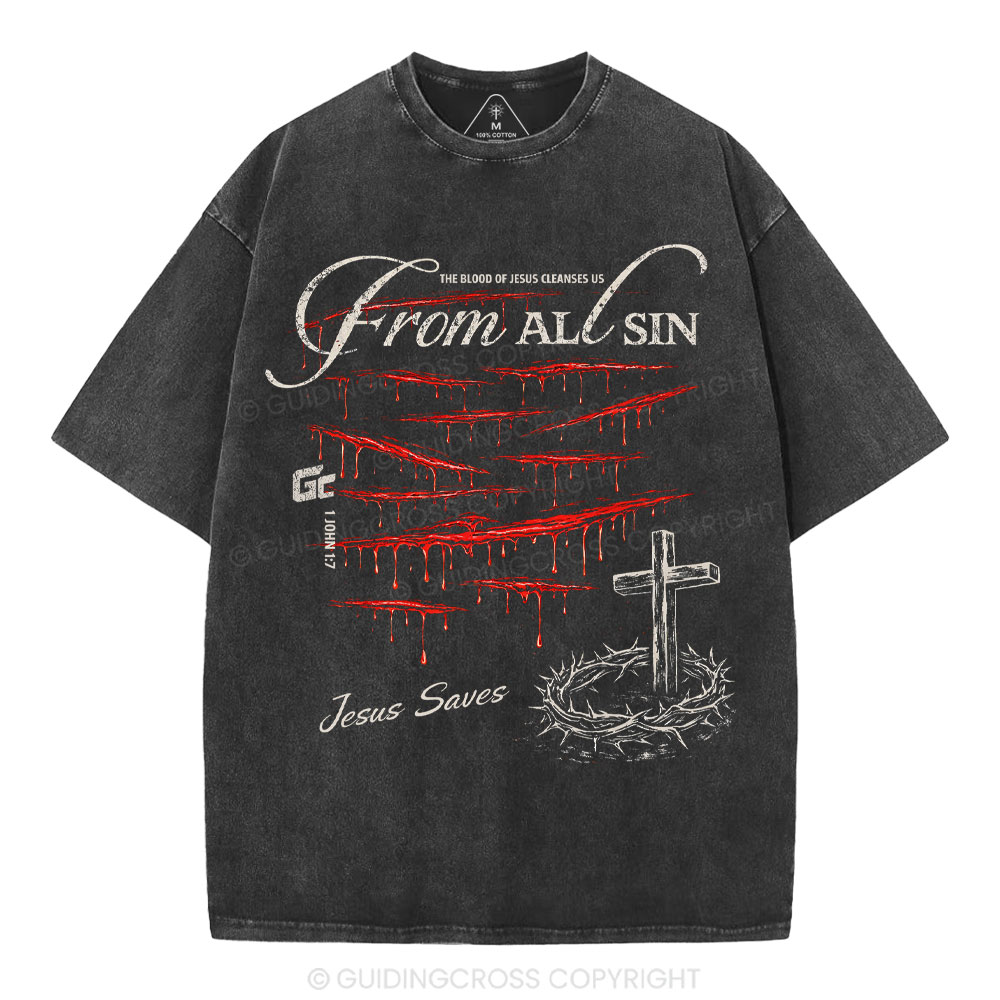 The Blood Of Jesus Cleanses Us From All Sin Christian Washed T-Shirt