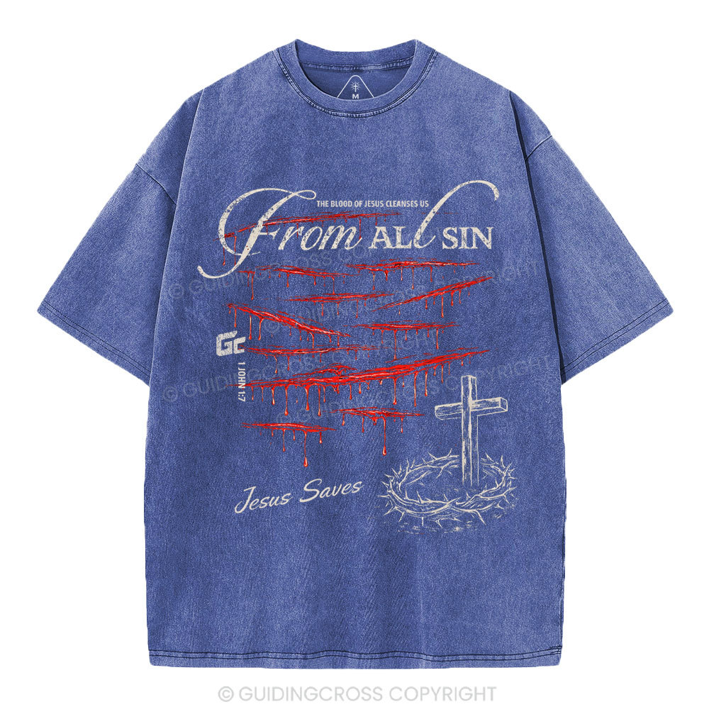 The Blood Of Jesus Cleanses Us From All Sin Christian Washed T-Shirt