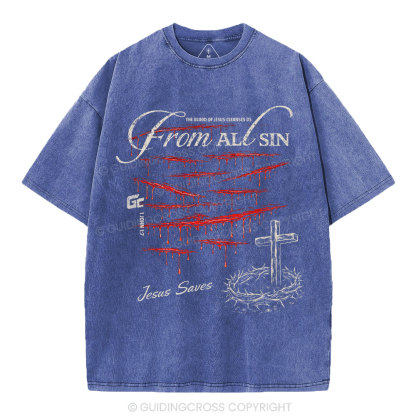 The Blood Of Jesus Cleanses Us From All Sin Christian Washed T-Shirt