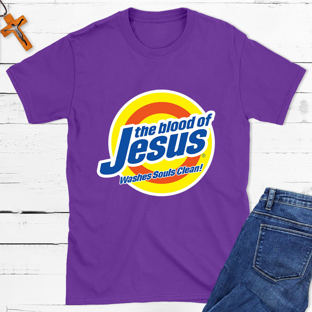 The Blood Of Jesus Washes Souls Clean Christian T-Shirt