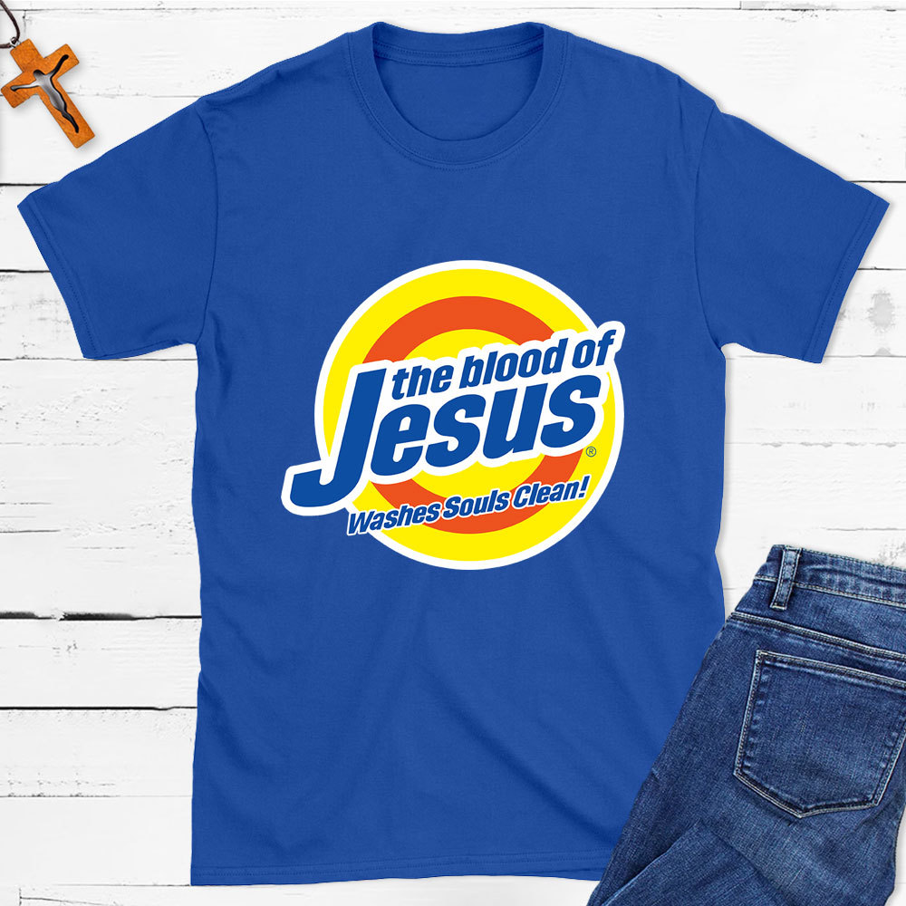 The Blood Of Jesus Washes Souls Clean Christian T-Shirt