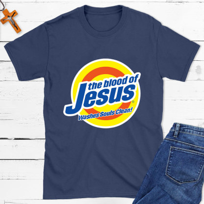 The Blood Of Jesus Washes Souls Clean Christian T-Shirt