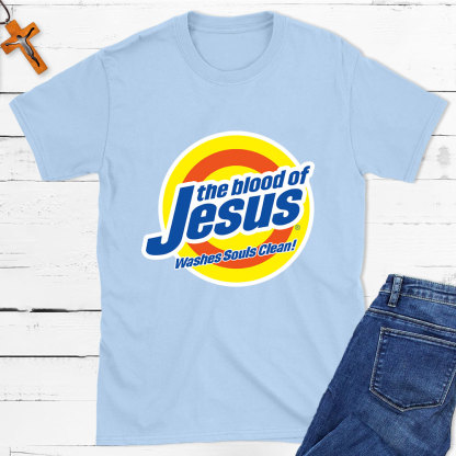 The Blood Of Jesus Washes Souls Clean Christian T-Shirt