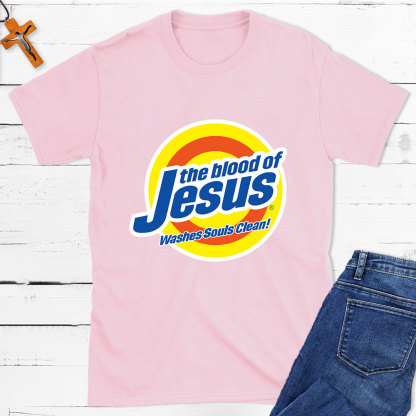 The Blood Of Jesus Washes Souls Clean Christian T-Shirt