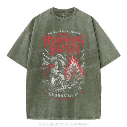 The Call In The Wilderness The Burning Bush Christian Washed T-Shirt