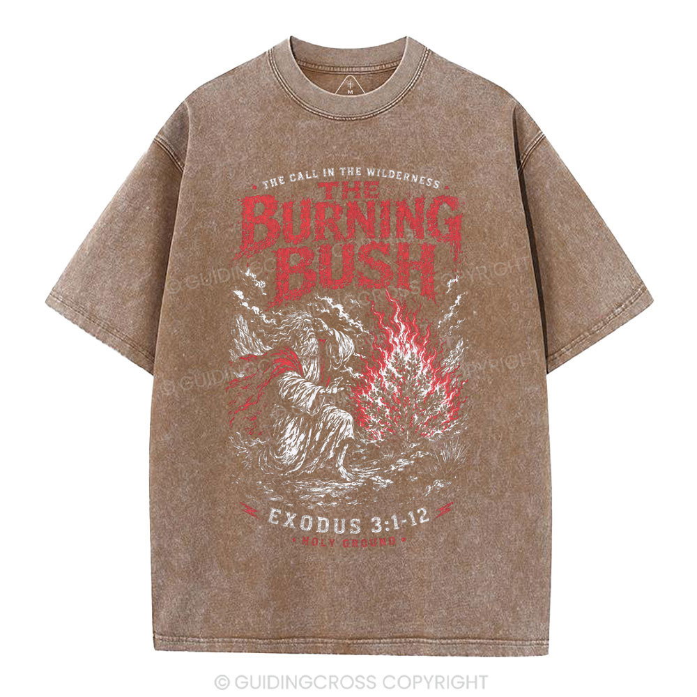 The Call In The Wilderness The Burning Bush Christian Washed T-Shirt