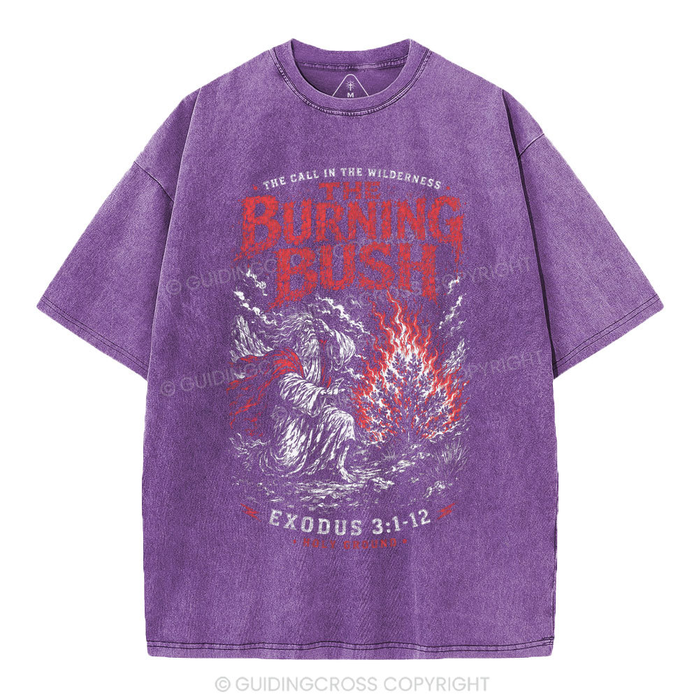 The Call In The Wilderness The Burning Bush Christian Washed T-Shirt