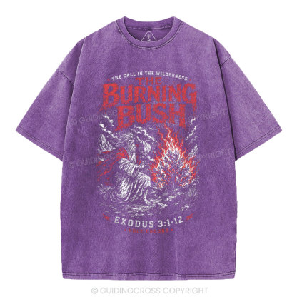 The Call In The Wilderness The Burning Bush Christian Washed T-Shirt