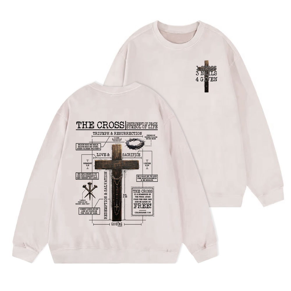 The Cross Instrument Of Death Symbol Of Life Christian Washed Sweatshirt