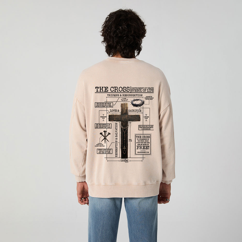 The Cross Instrument Of Death Symbol Of Life Christian Washed Sweatshirt