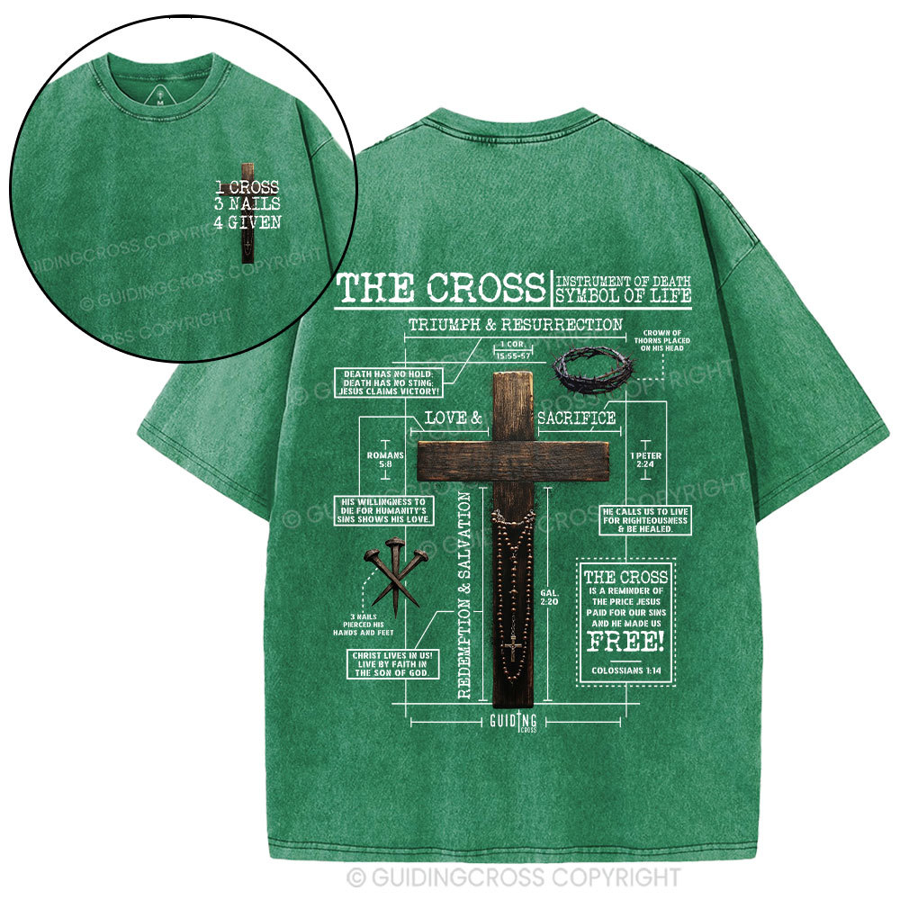 The Cross Instrument Of Death Symbol Of Life Christian Washed T-Shirt