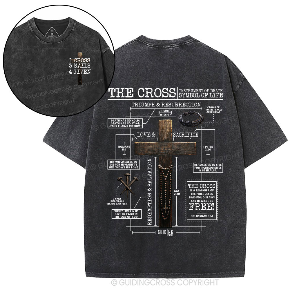 The Cross Instrument Of Death Symbol Of Life Christian Washed T-Shirt