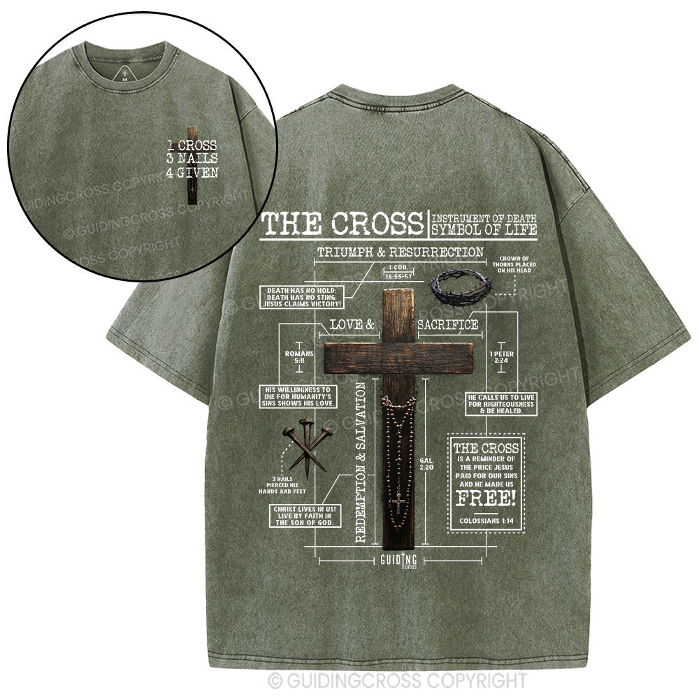 The Cross Instrument Of Death Symbol Of Life Christian Washed T-Shirt