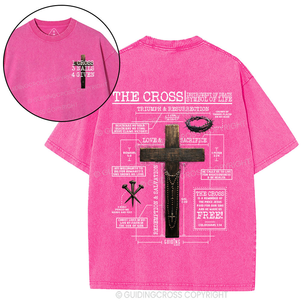 The Cross Instrument Of Death Symbol Of Life Christian Washed T-Shirt